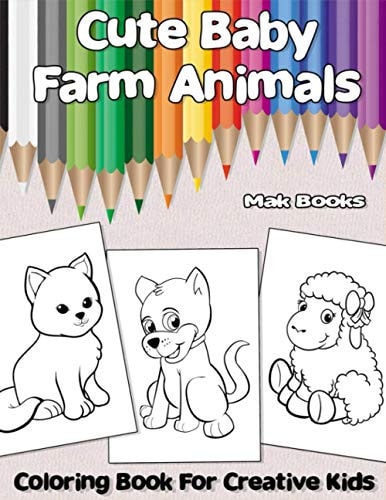 Cute Baby Farm Animals Coloring Book For Creative Kids