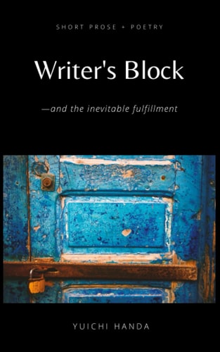 Writer's Block--And the Inevitable Fulfillment