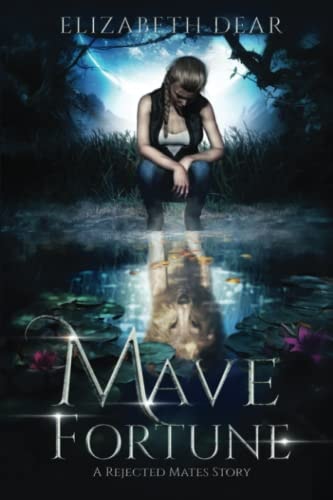 Mave Fortune A Rejected Mates Story