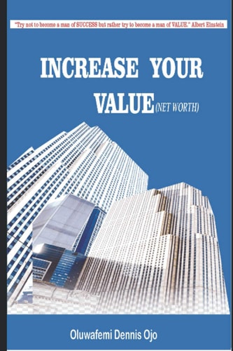 Increase Your Value (Net Worth)