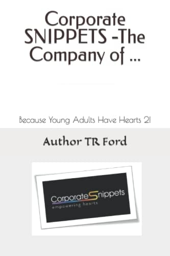 Corporate SNIPPETS -The Company Of ... Because Young Adults Have Hearts 2!
