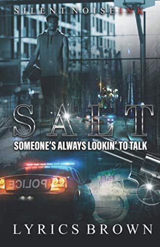 Salt Someone's Always Looking to Talk