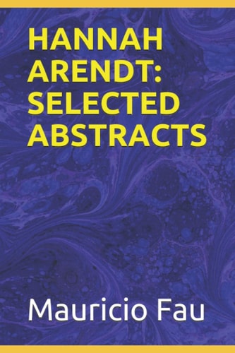 Hannah Arendt Selected Abstracts