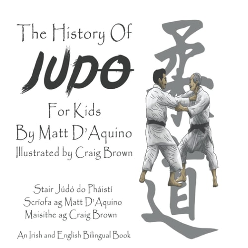 History of Judo for Kids (English Irish Bilingual Book)