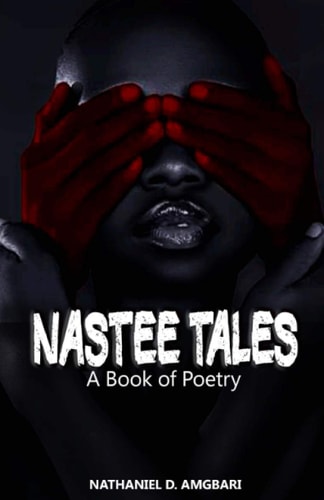 Nastee Tales A Book of Poetry