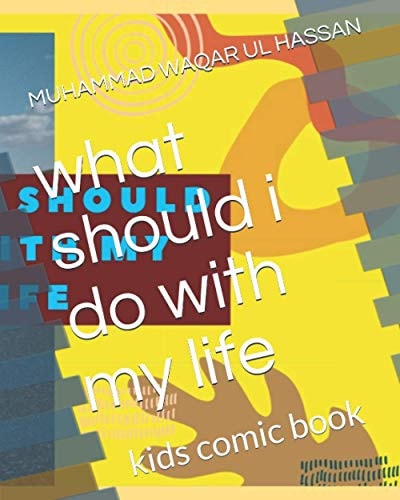 What Should i Do with My Life