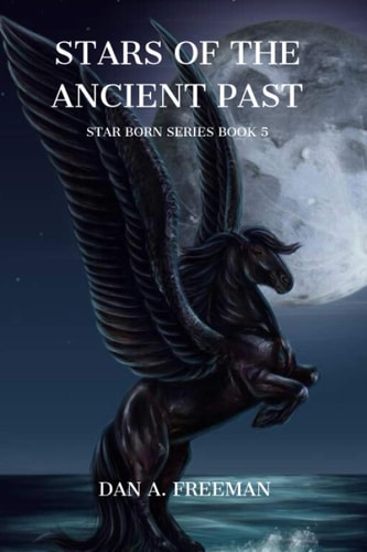 Stars of the Ancient Past Star Born Series Book 5