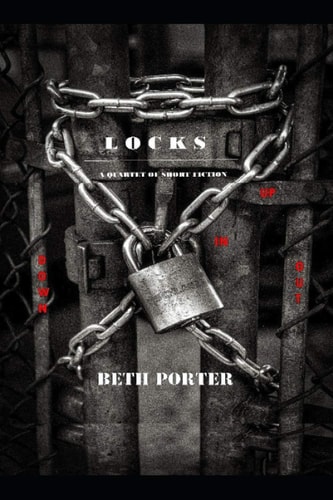 Locks A Quartet of Short Fiction