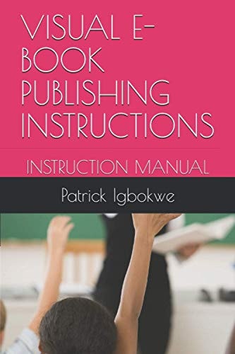 Visual E- Book Publishing Instructions Instruction Manual