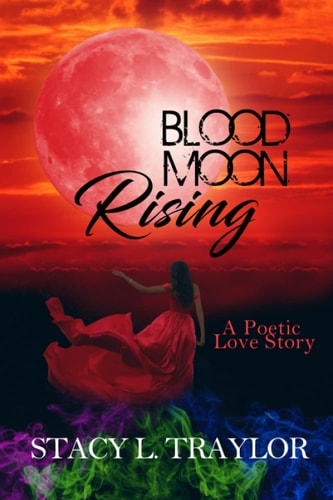 Blood Moon Rising A Poetic Love Story