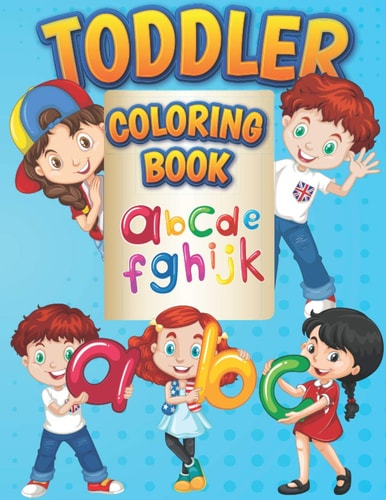 ABC Toddler Coloring Book First and Easy ABC Fruit Activity Coloring Book is Perfect for Kids Ages 1-4 Cute Children Learning Coloring Book ABC Activities for Preschoolers Kids