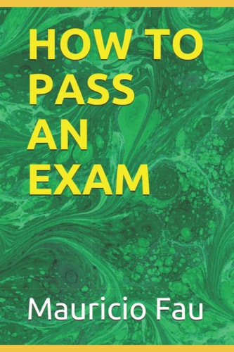 How to Pass an Exam