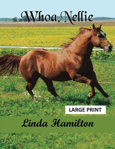 Whoa, Nellie LP Large Print