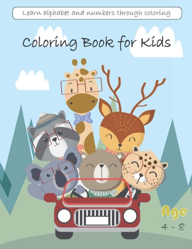 Coloring Book for Kids Ages 4-8 Learn Alphabet and Numbers Through Coloring