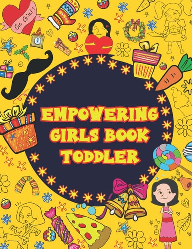 Empowering Girls Book Toddler A Doodle Coloring and Activity Page for Little Children with Inspirational Quotes.