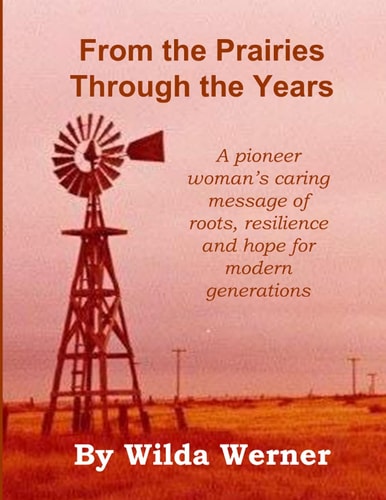 From the Prairies Through the Years
