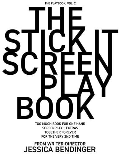 The Stick It Screenplay Book Too Much Book for One Hand: Screenplay / Q+a + Extras from Writer-Director