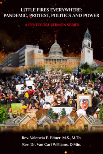 Little Fires Everywhere Sermon Series : Pandemic, Protests, Politics and Power