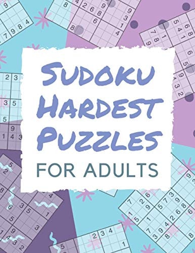 Sudoku Hardest Puzzles For Adults Hard Sudoku Activity Book Puzzles for Smart Adults People, Over 500 Puzzles for Everyone With Solutions