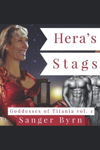 Hera's Stags Goddesses of Titania Vol. 1