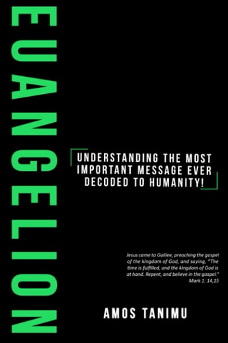 Euangelion The Most Important Message Ever Decoded in Human