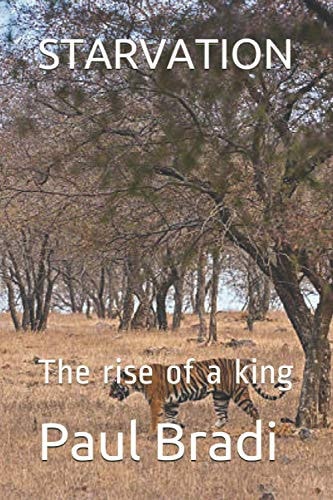 Starvation The Rise of a King