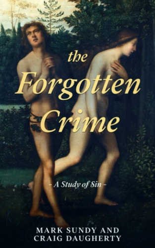 The Forgotten Crime A Study of Sin