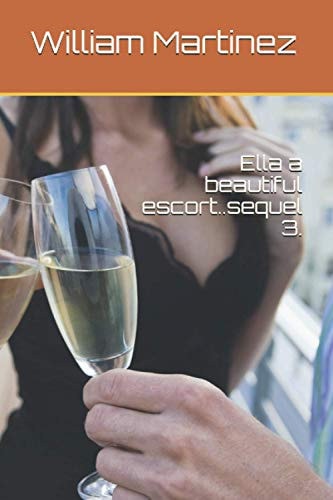 Ella a Beautiful Escort..sequel 3.