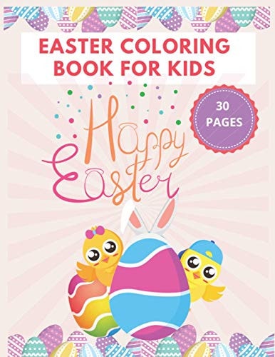 Easter Coloring Book For Kids Happy Easter A Fun Things Coloring & Activity Book For Toddlers Preschoolers Easter Day Gift Basket Stuffer