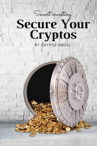 Smart Investing - Secure Your Cryptos All Security Points to Invest Safe