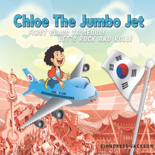 Chloe the Jumbo Jet 1st Class to Seoul; Let's Rock and Roll