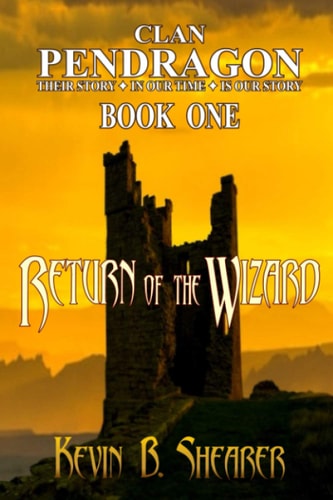 Clan Pendragon Return of the Wizard