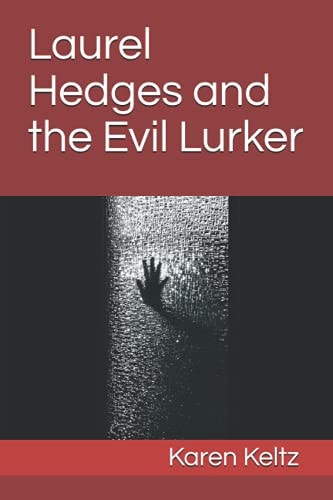Laurel Hedges and the Evil Lurker