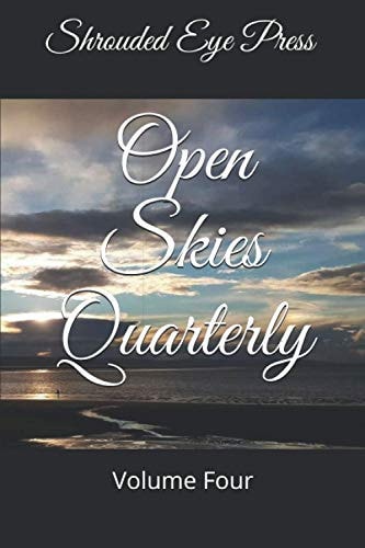 Open Skies Quarterly Volume Four