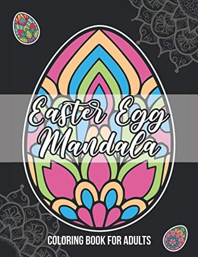 Easter Egg Mandala Coloring Book For Adults Large Print with Thick Bold Line Stress Free Coloring Book for Seniors, Beginner and Visually Impaired