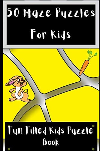 50 Maze Puzzles For Kids Fun Filled Kids Puzzle Book