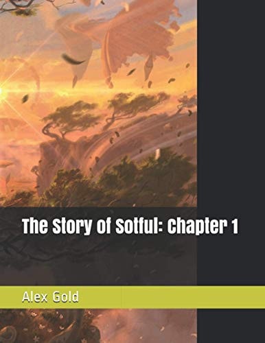 The Story of Sotful Chapter 1