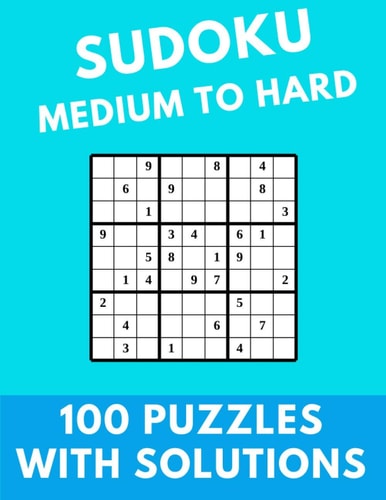Sudoku Medium to Hard 100 Puzzles With Solutions Large Print Puzzles Book For Adults And Kids With Answers