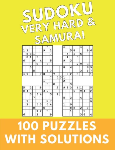 Sudoku Very Hard & Samurai 100 Puzzles With Solutions Large Print Puzzles Book For Adults And Kids With Answers