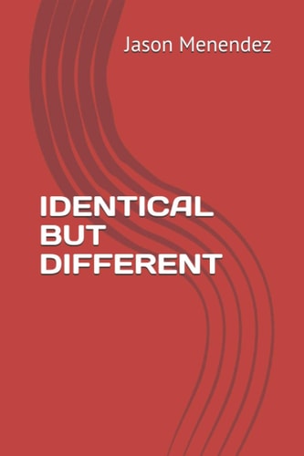 Identical But Different