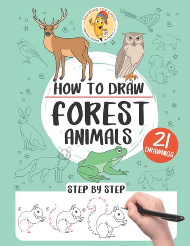 How to Draw Forest Animals 21 Step-by-step Drawings