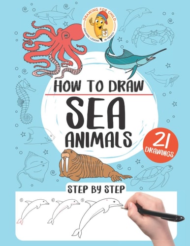 How to Draw Sea Animals 21 Step-by-step Drawings