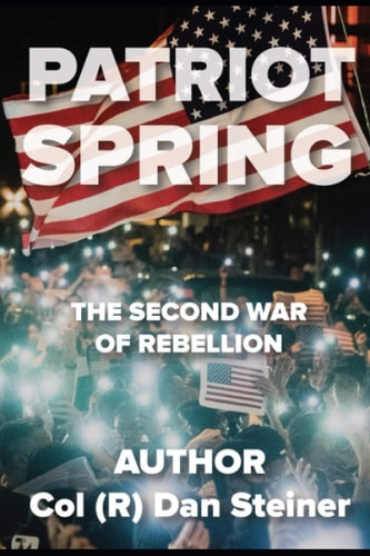 Patriot Spring The Second War of Rebellion