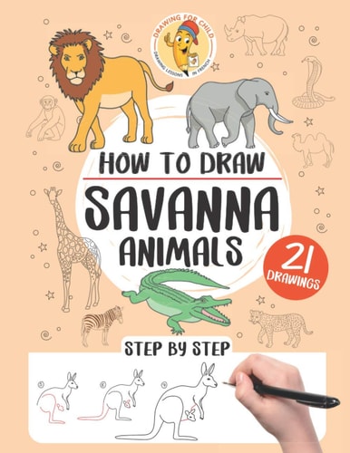 How to Draw Savanna Animals 21 Step-by-step Drawings
