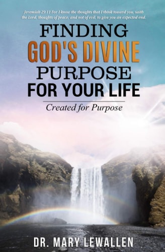 Finding God's Divine Purpose For Your Life Created For Purpose