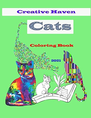 Creative Haven Cats Coloring Book 2021 Kids and Adult Coloring