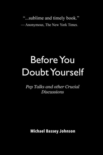 Before You Doubt Yourself Pep Talks and Other Crucial Discussions
