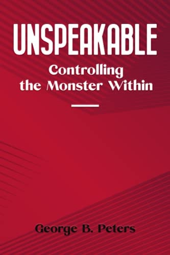 Unspeakable Controlling the Monster Within
