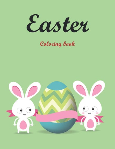 Easter Coloring Book Fun and Creative Hand Drawn Easter Egg Designs Gift for Toddlers, Boys and Girls and Adults 8.5 X 11 Inches
