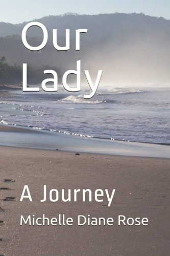 Our Lady A Journey